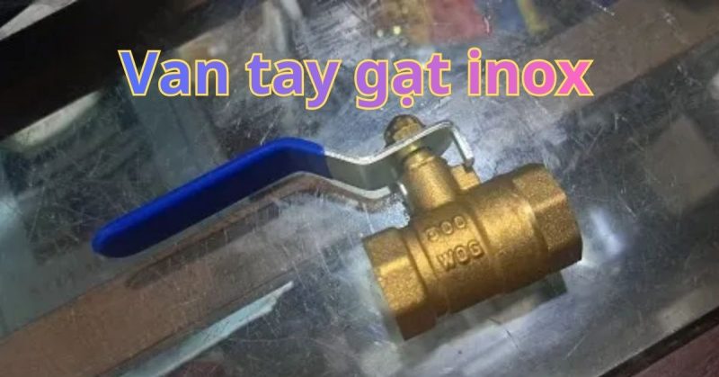 van tay gạt inox