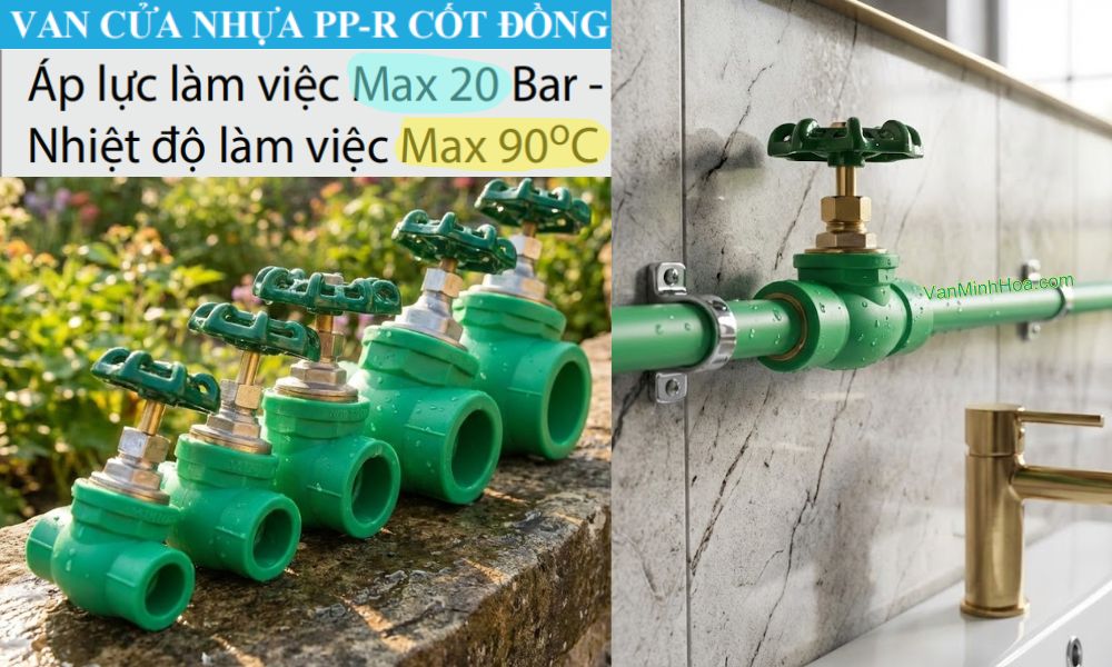 nhiệt độ và áp suất giới hạn của van cửa nhựa ppr minh hòa