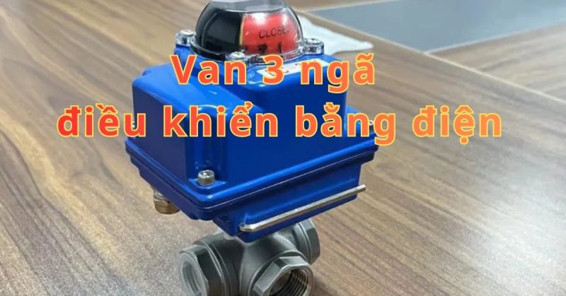 van 3 ngã điều khiển bằng điện